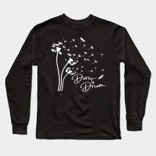 Dare To Dream Long Sleeve T-Shirt